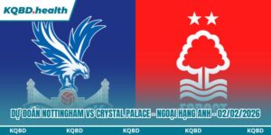 Dự Đoán Nottingham Forest Vs Crystal Palace - Ngoại Hạng Anh Ngày 02/02/2026 12 Dự đoán Nottingham Forest vs Crystal Palace