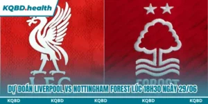 Dự Đoán Liverpool Vs Nottingham Forest Lúc 18H30 Ngày 29/08 - Ngoại Hạng Anh 5 Dự đoán Liverpool vs Nottingham Forest