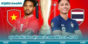 Dự Đoán Thái Lan Vs Việt Nam Lúc 20H00 Ngày 22/8 - AFF Cup 12 Dự đoán Thái Lan vs Việt Nam