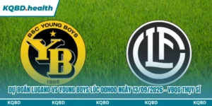 Dự Đoán Lugano Vs Young Boys Lúc 00h00 Ngày 13/09/2026 - VĐQG Thụy Sĩ 8 Dự đoán Lugano vs Young Boys