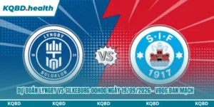 Dự Đoán Lyngby Vs Silkeborg 00h00 Ngày 19/09/2026 - VĐQG Đan Mạch 14 Dự đoán Lyngby vs Silkeborg