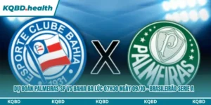 Dự Đoán Palmeiras SP Vs Bahia BA lúc 07h30 ngày 09/10 - Brasileirão Serie A 5 Dự đoán Palmeiras SP vs Bahia BA