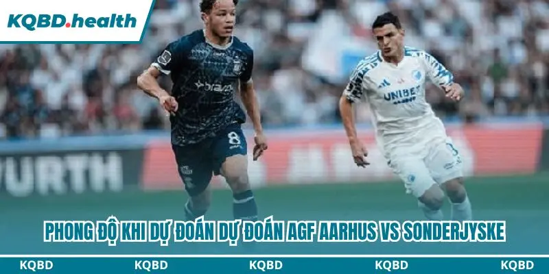 Dự Đoán AGF Aarhus Vs Sonderjyske 00h00 Ngày 13/10 – Superliga Đan Mạch 1 Đánh giá toàn diện phong độ hai đội trước vòng 10 Superliga