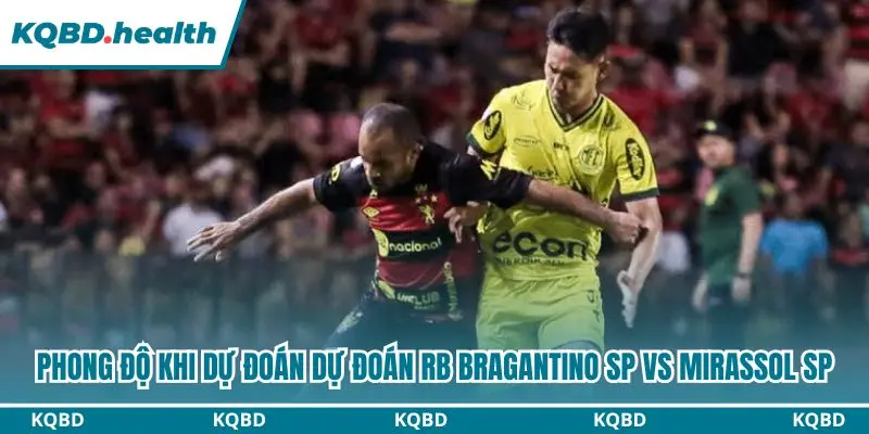 Dự Đoán RB Bragantino SP Vs Mirassol SP lúc 05h30 ngày 08/10 – Brasileirão Serie A 1 Đánh giá toàn diện phong độ hai đội trước vòng 29 Brasileirão