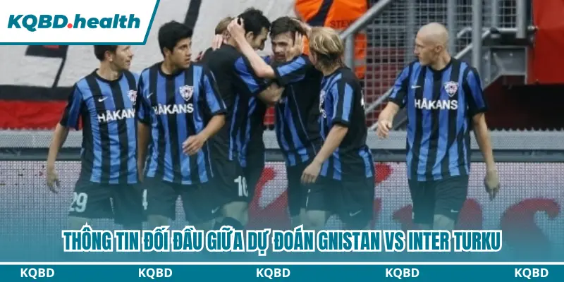 Dự Đoán Gnistan Vs Inter Turku lúc 23h00 ngày 07/10 - Veikkausliiga 2 Thống kê chi tiết đối đầu giữa Gnistan và Inter Turku